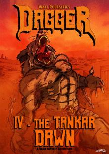 Dagger 4 - The Tankar Dawn: A Dark Fantasy Adventure Read online