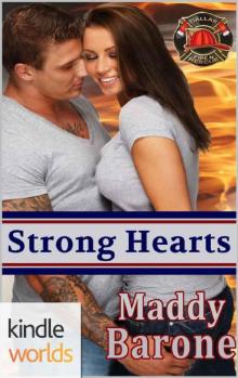 Dallas Fire & Rescue: Strong Hearts (Kindle Worlds Novella) Read online