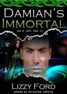 Damian's Immortal (War of Gods 3) Read online