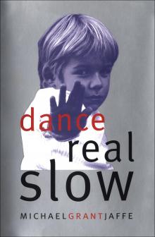 Dance Real Slow Read online