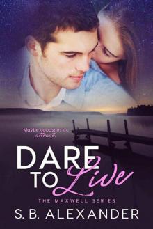 Dare to Live Read online