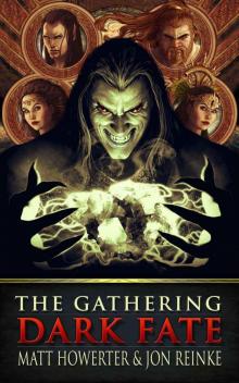Dark Fate: The Gathering (The Dark Fate Chronicles Book 1)