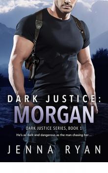 Dark Justice: Morgan (Dark Justice) Read online
