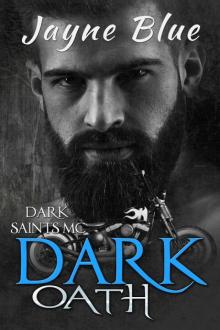 Dark Oath_A Dark Saints MC Novel