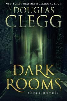 Dark Rooms: Three Novels Read online