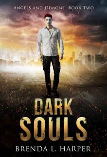 DARK SOULS (Angels and Demons Book 2) Read online