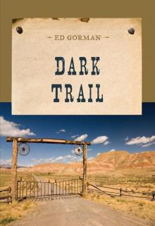 Dark Trail Read online