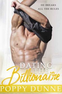 Dating the Billionaire: A Standalone Romantic Comedy Read online