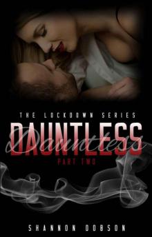 Dauntless (The LockDown Series Book 2) Read online