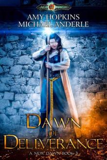 Dawn of Deliverance: Age Of Magic - A Kurtherian Gambit Series (A New Dawn Book 3)