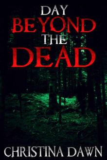 Day Beyond the Dead (Book 1)