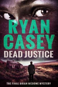 Dead Justice (Brian McDone Mysteries Book 6) Read online