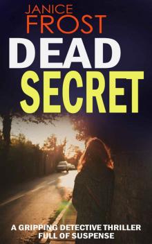 DEAD SECRET a gripping detective thriller full of suspense Read online