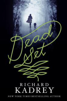 Dead Set: A Novel Read online