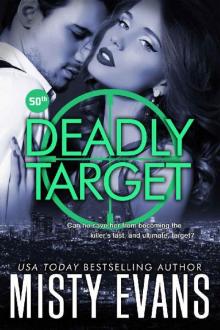 Deadly Target: SCVC Taskforce Series, Book 9 (SCVC Taskforce Romantic Suspense Series)