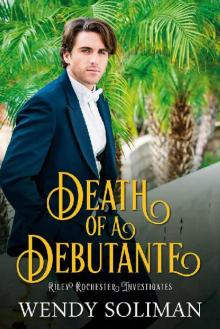 Death of a Debutante (Riley Rochester Investigates Book 1)
