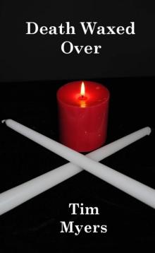 Death Waxed Over (Book 3 in the Candlemaking Mysteries) Read online