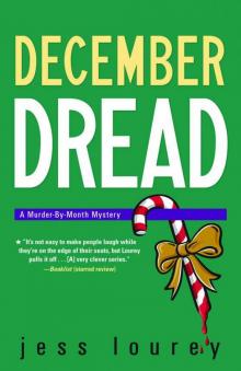 December Dread (The Murder-By-Month Mysteries) Read online