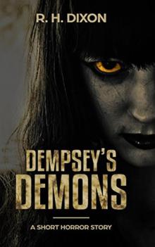 Dempsey's Demons_A Short Horror Story Read online
