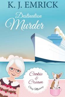 Destination Murder (A Cookie and Cream Cozy Mystery Book 2) Read online