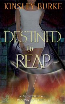 Destined to Reap (Reaping Fate Book 3) Read online