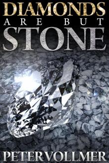 Diamonds Are But Stone Read online
