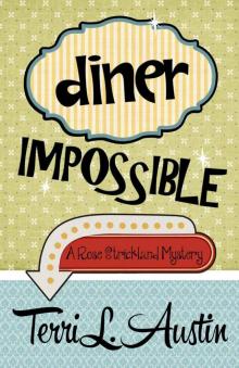 Diner Impossible (A Rose Strickland Mystery)