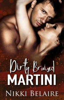 Dirty, Bruised Martini: A Dark Mafia Romance Read online
