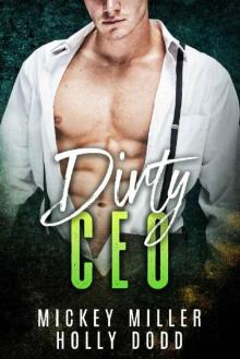 Dirty CEO: A Bad Boy Mafia Romance (Windy City Bad Boys Book 1) Read online
