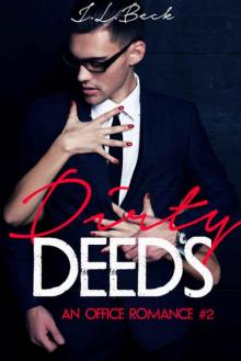 Dirty Deeds (An Office Romance #2) Read online