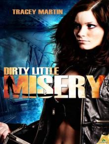 Dirty Little Misery (Miss Misery) Read online
