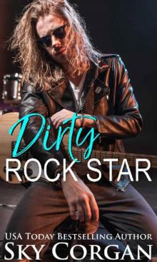 Dirty Rock Star Read online