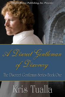 Discreet Gentleman Book One: A Discreet Gentleman of Discovery Read online