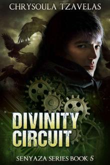 Divinity Circuit (Senyaza Series Book 5) Read online