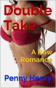 Double Take: A Raw Romance Read online
