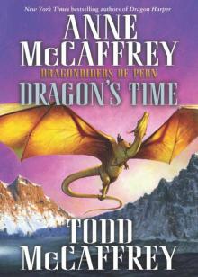 Dragon’s Time: Dragonriders of Pern