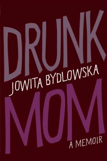 Drunk Mom Read online