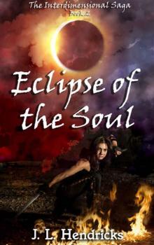 Eclipse of the Soul: The Interdimensional Saga, Book 2