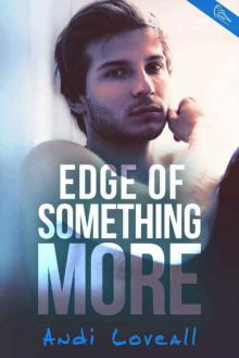 Edge of Something More Read online
