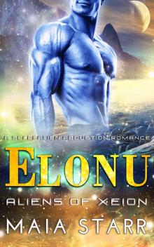 Elonu (A Sci Fi Alien Abduction Romance) (Aliens Of Xeion)