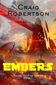 Embers: The Galaxy On Fire Series, Book 1 Read online
