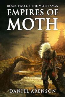 Empires of Moth (The Moth Saga, Book 2) Read online