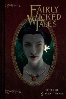 Fairly Wicked Tales Read online