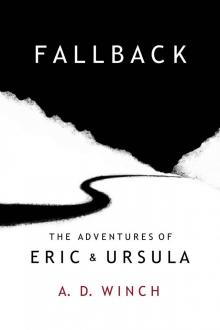 Fallback (The Adventures of Eric and Ursula Book 3) Read online