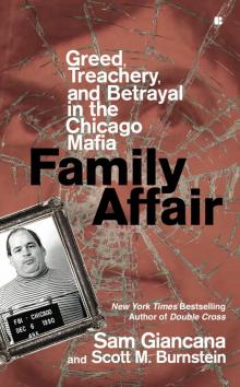 Family Affair_Greed, Treachery, and Betrayal in the Chicago Mafia