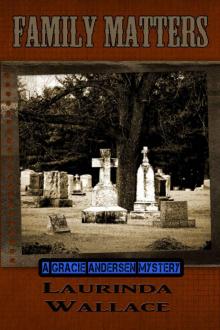 Family Matters (A Gracie Andersen Mystery Book 1) Read online