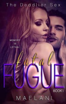 Fatal Fugue (The Deadlier Sex Book 1) Read online