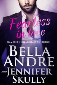 Fearless In Love (The Maverick Billionaires, Book 3) Read online