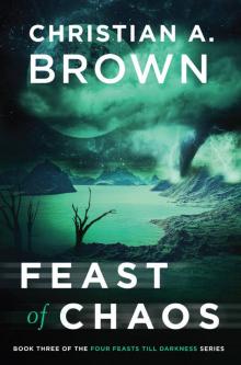 Feast of Chaos (Four Feasts Till Darkness Book 3)