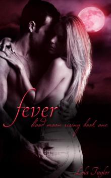 Fever (Blood Moon Rising, #1) Read online